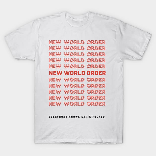 New world order typography T-Shirt by Meakm